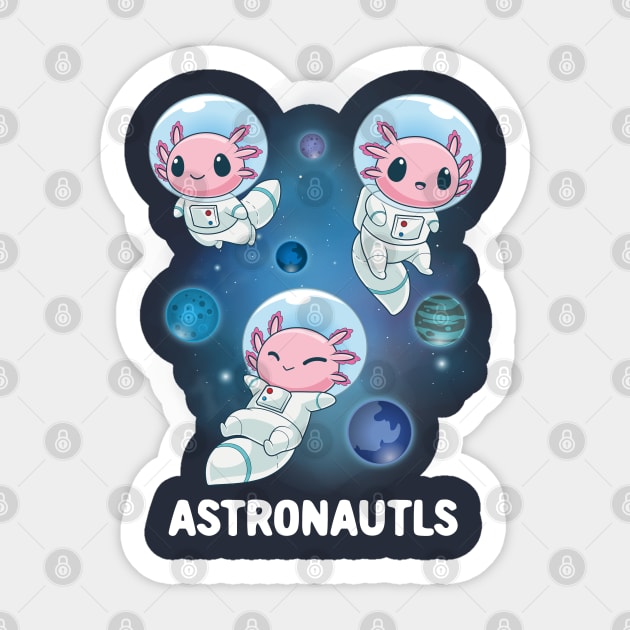 Space Axolotl: The Astronautls Sticker by GoshWow®
